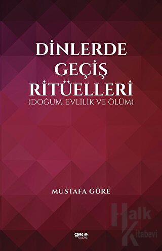 Dinlerde Geçiş Ritüelleri