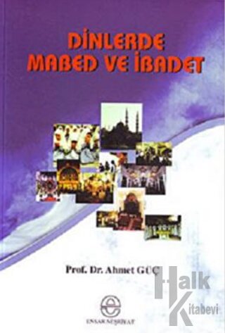 Dinlerde Mabed ve İbadet - Halkkitabevi