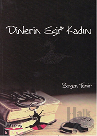 Dinlerin Esir Kadını - Halkkitabevi