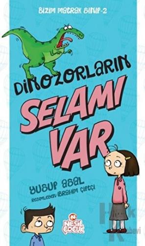 Dinozorların Selamı Var - Bizim Matrak Sınıf Serisi 2