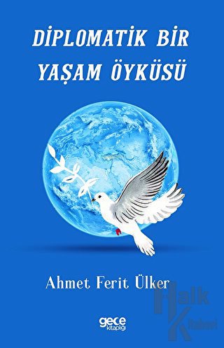 Diplomatik Bir Yaşam Öyküsü