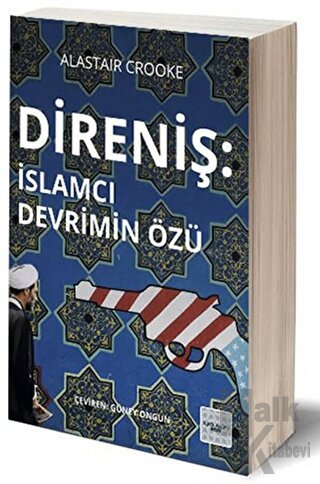 Direniş - İslamcı Devrimin Özü