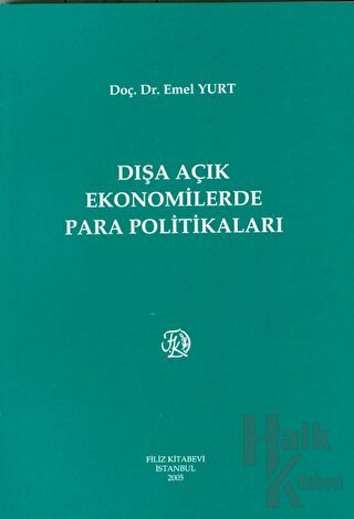 Dışa Açık Ekonomilerde Para Politikası