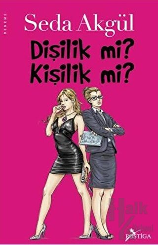 Dişilik mi Kişilik mi?