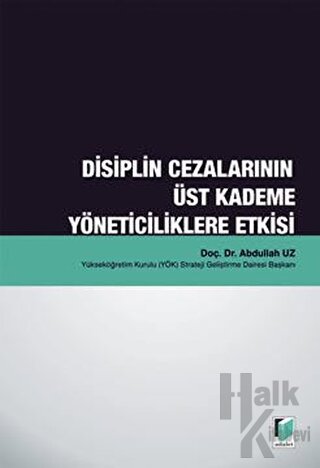 Disiplin Cezalarının Üst Kademe Yöneticiliklere Etkisi