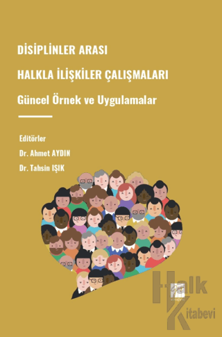 Disiplinler Arası Halkla İlişkiler Çalışmaları Güncel Örnek Ve Uygulam