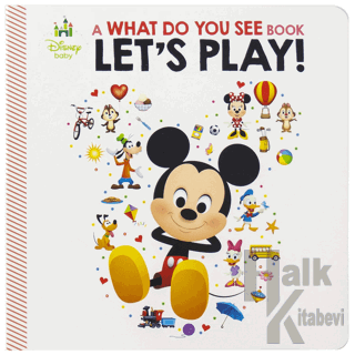 Disney Baby: A What Do You See Book Let's Play (Ciltli) - Halkkitabevi