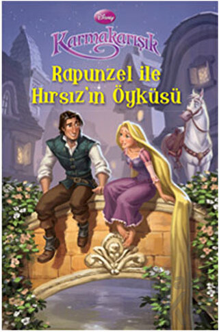 Disney Karmakarışık -  Rapunzel ile Hırsız’ın Öyküsü