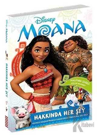 Disney Moana: Hakkında Her Şey (Ciltli)