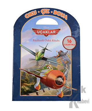 Disney Oku Çiz Boya - Uçaklar Faaliyetli Öykü Kitabı - Halkkitabevi