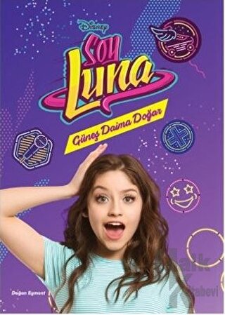 Disney Soy Luna - Güneş Daima Doğar