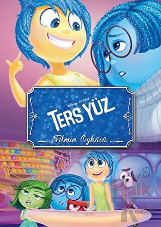 Disney  - Ters Yüz - Filmin Öyküsü