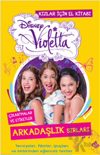 Disney Violetta Kızlar için El Kitabı - Arkadaşlık Sırları - Halkkitab