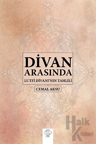 Divan Arasında - Lutfi Divanı'nın Tahlili