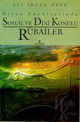 Divan Edebiyatında Sosyal ve Dini Konulu Rübailer