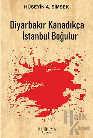 Diyarbakır Kanadıkça İstanbul Boğulur - Halkkitabevi