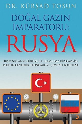 Doğal Gazın İmparatoru: Rusya