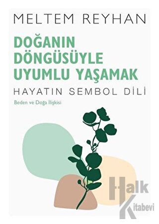 Doğanın Döngüsüyle Uyumlu Yaşamak - Halkkitabevi