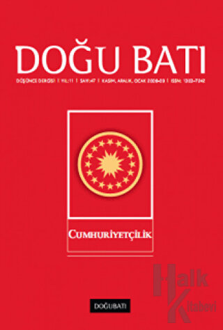 Doğu Batı Düşünce Dergisi Yıl: 11 Sayı: 47 - Cumhuriyetçilik