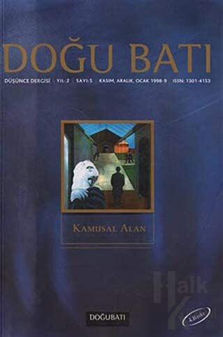 Doğu Batı Düşünce Dergisi Yıl: 2 Sayı: 5 - Kamusal Alan