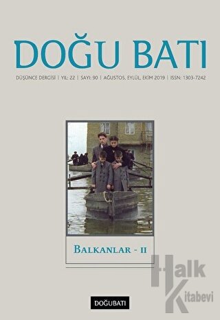 Doğu Batı Düşünce Dergisi Yıl: 22 Sayı: 90 - Balkanlar - 2 - Halkkitab