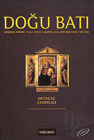 Doğu Batı Düşünce Dergisi Yıl: 8 Sayı: 33 - Ortaçağ Aydınlığı - Halkki