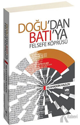 Doğu’dan Batı’ya Felsefe Köprüsü