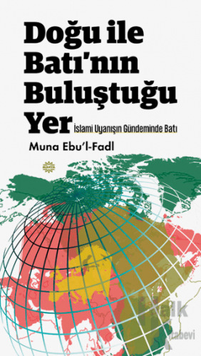 Doğu ile Batı'nın Buluştuğu Yer - Halkkitabevi