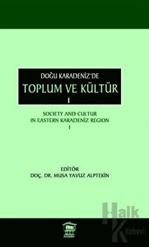 Doğu Karadeniz’de Toplum ve Kültür 1