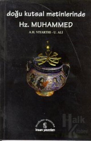 Doğu Kutsal Metinlerinde Hz. Muhammed Zerdüşt, Hindu, Budist