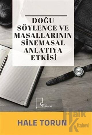 Doğu Söylence ve Masallarının Sinemasal Anlatıya Etkisi - Halkkitabevi