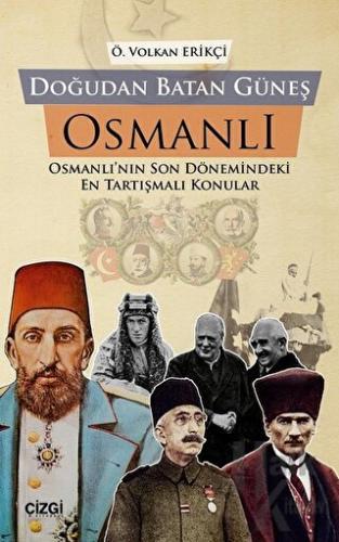 Doğudan Batan Güneş Osmanlı - Halkkitabevi