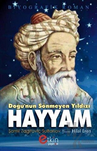 Doğu'nun Sönmeyen Yılıdızı - Hayyam