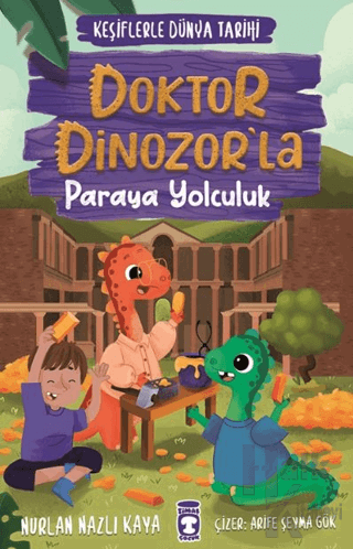 Doktor Dinozor’la Paraya Yolculuk - Keşiflerle Dünya Tarihi 3 - Halkki