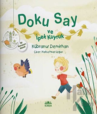 Doku Say ve İpek Kuyruk 1 - Bir Ramazan Masalı