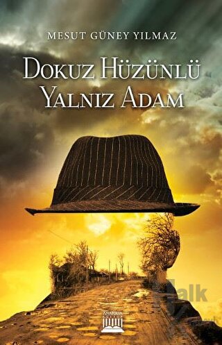 Dokuz Hüzünlü Yalnız Adam