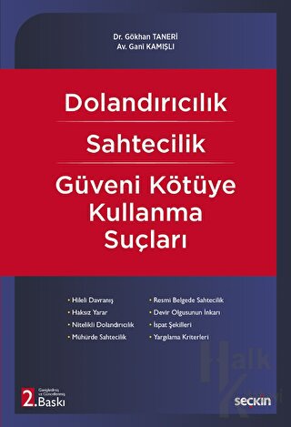 Dolandırıcılık - Sahtecilik - Güveni Kötüye Kullanma Suçları