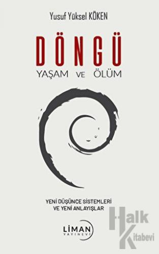 Döngü Yaşam ve Ölüm