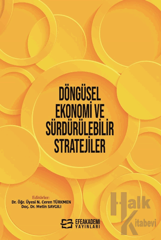 Döngüsel Ekonomi ve Sürdürülebilir Stratejiler