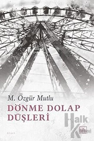 Dönme Dolap Düşleri