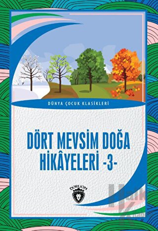 Dört Mevsim Doğa Hikâyeleri - 3