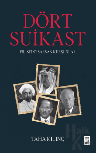 Dört Suikast Filistin’i Sarsan Kurşunlar - Halkkitabevi