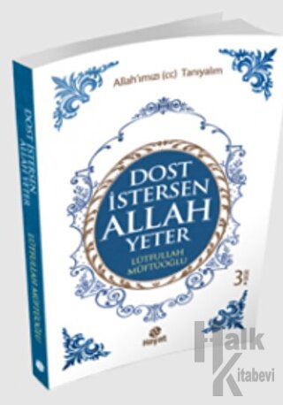 Dost İstersen Allah Yeter