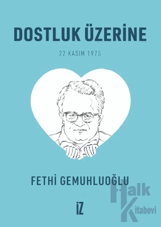 Dostluk Üzerine (Cep Boy) - 20’li - Halkkitabevi