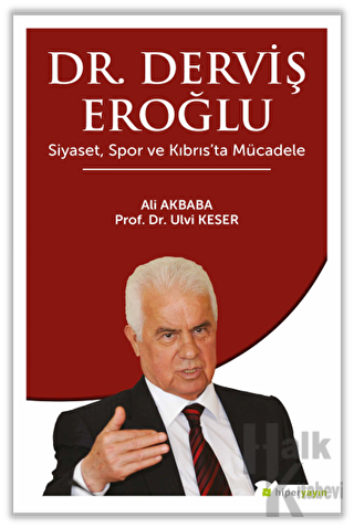 Dr. Derviş Eroğlu Siyaset, Spor ve Kıbrıs’ta Mücadele