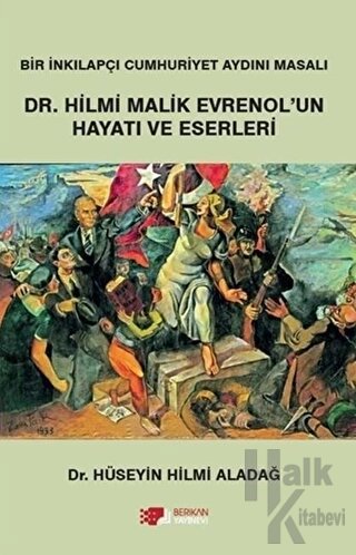 Dr. Hilmi Malik Evrenol'un Hayatı ve Eserleri