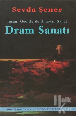 Dram Sanatı : İnsanı Geçitlerde Sınayan Sanat