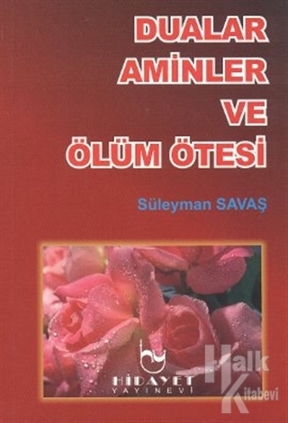 Dualar Aminler ve Ölüm Ötesi