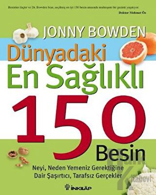 Dünyadaki En Sağlıklı 150 Besin