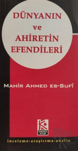 Dünyanın ve Ahiretin Efendileri